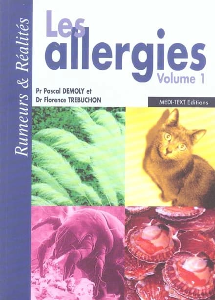 Les allergies. Volume 1