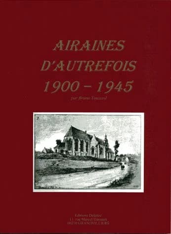 Airaines d'autrefois : 1900-1945