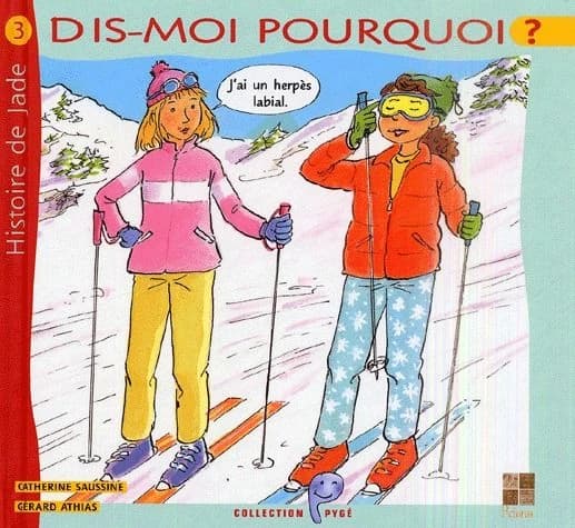 Dis-moi pourquoi j'ai un herpès labial : histoire de Jade