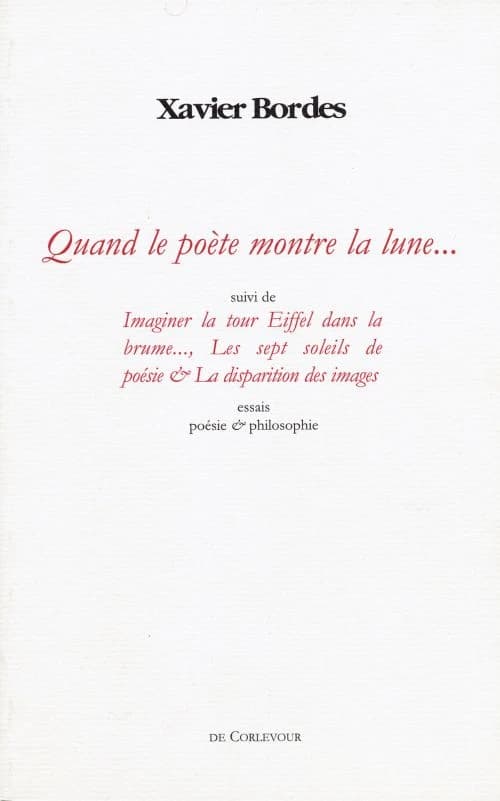 Quand le poète montre la lune : & autres essais