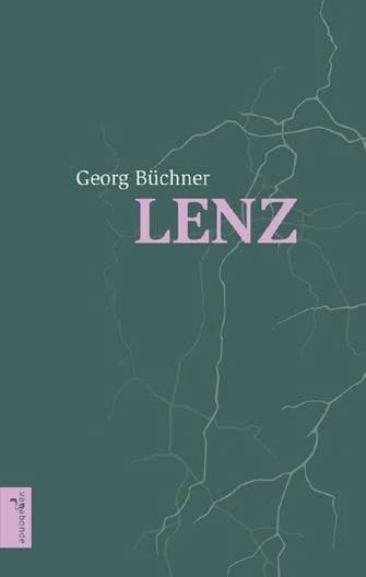 Lenz. Herr L. (Éd. enrichie) Georg Büchner ; traduit de l'allemand et préfacé par Georges-Arthur Goldschmidt... ; [postface] par Michael Will[notes de J. F. Oberlin sur J. M. R. Lenz] ; traduit de l'allemand par Pierre Gallissaires