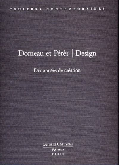 Domeau et Pérès, design : dix années de création