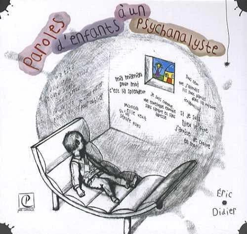 Paroles d'enfants à un psychanalyste