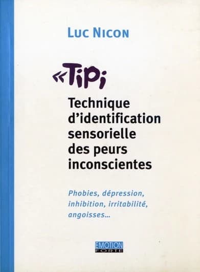 Tipi, technique d'identification des peurs inconscientes