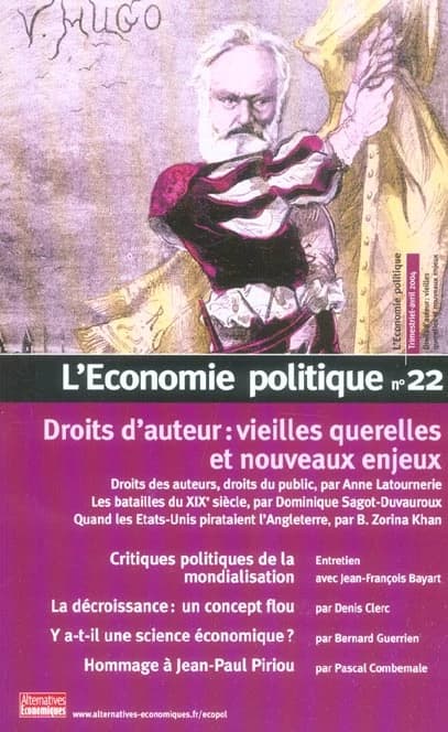 L'économie politique n.22 : droits d'auteur: vieilles querelles et nouveaux enjeux