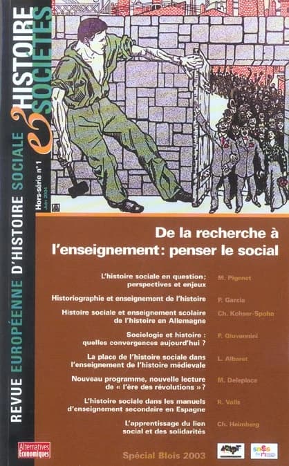 REVUE EUROPEENNE D'HISTOIRE SOCIALE  : de la recherche à l'enseignement : penser le social