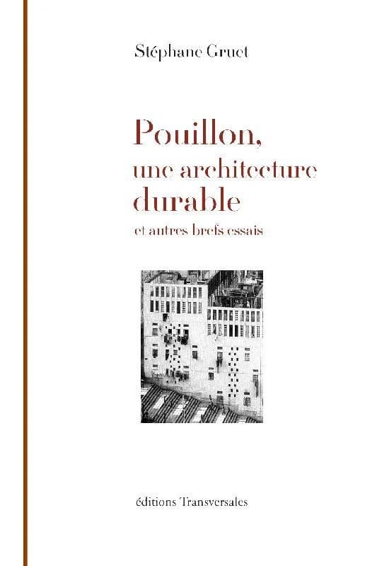 Pouillon, une architecture durable : "Les deux cents colonnes" et autres brefs essais