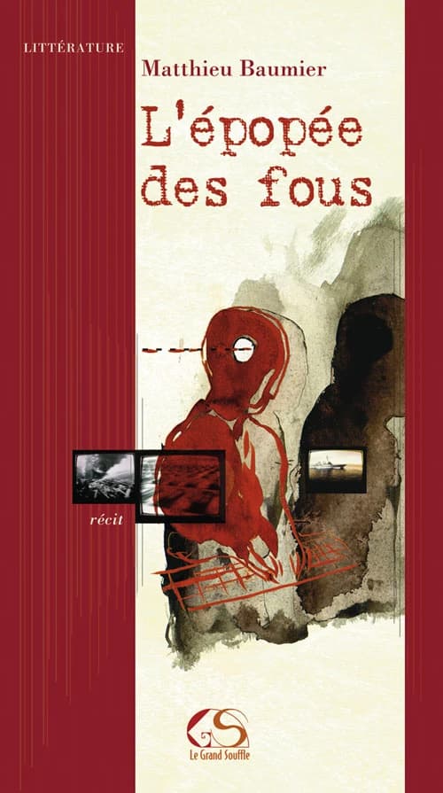 L'épopée des fous