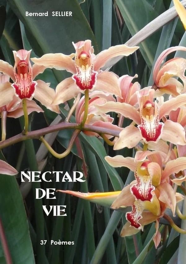 Nectar de vie : 35 poèmes