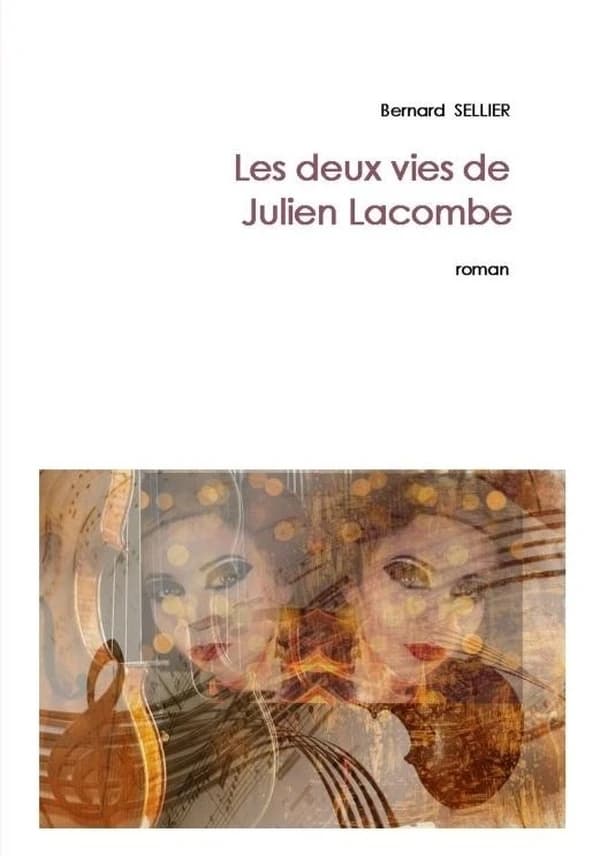 Les deux vies de Julien Lacombe : roman