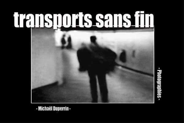 Transports sans fin : photographies