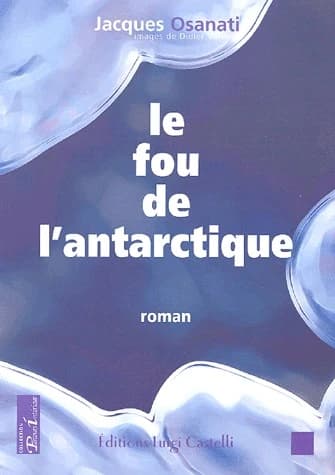 Le fou de l'Antarctique