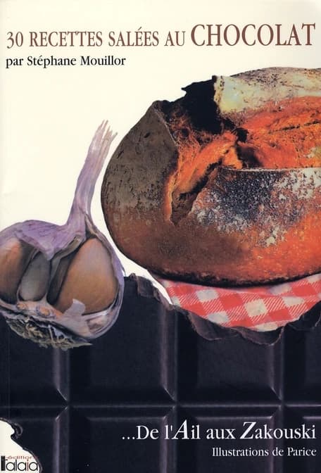 30 recettes salées au chocolat : de l'ail aux zakouski