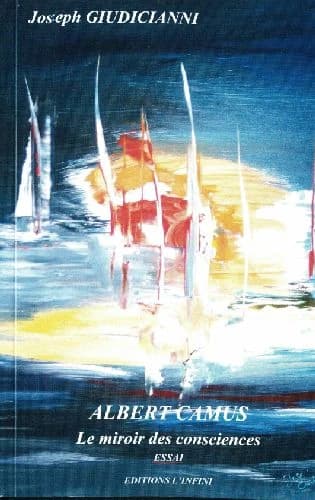 Albert Camus : le miroir des consciences : essai