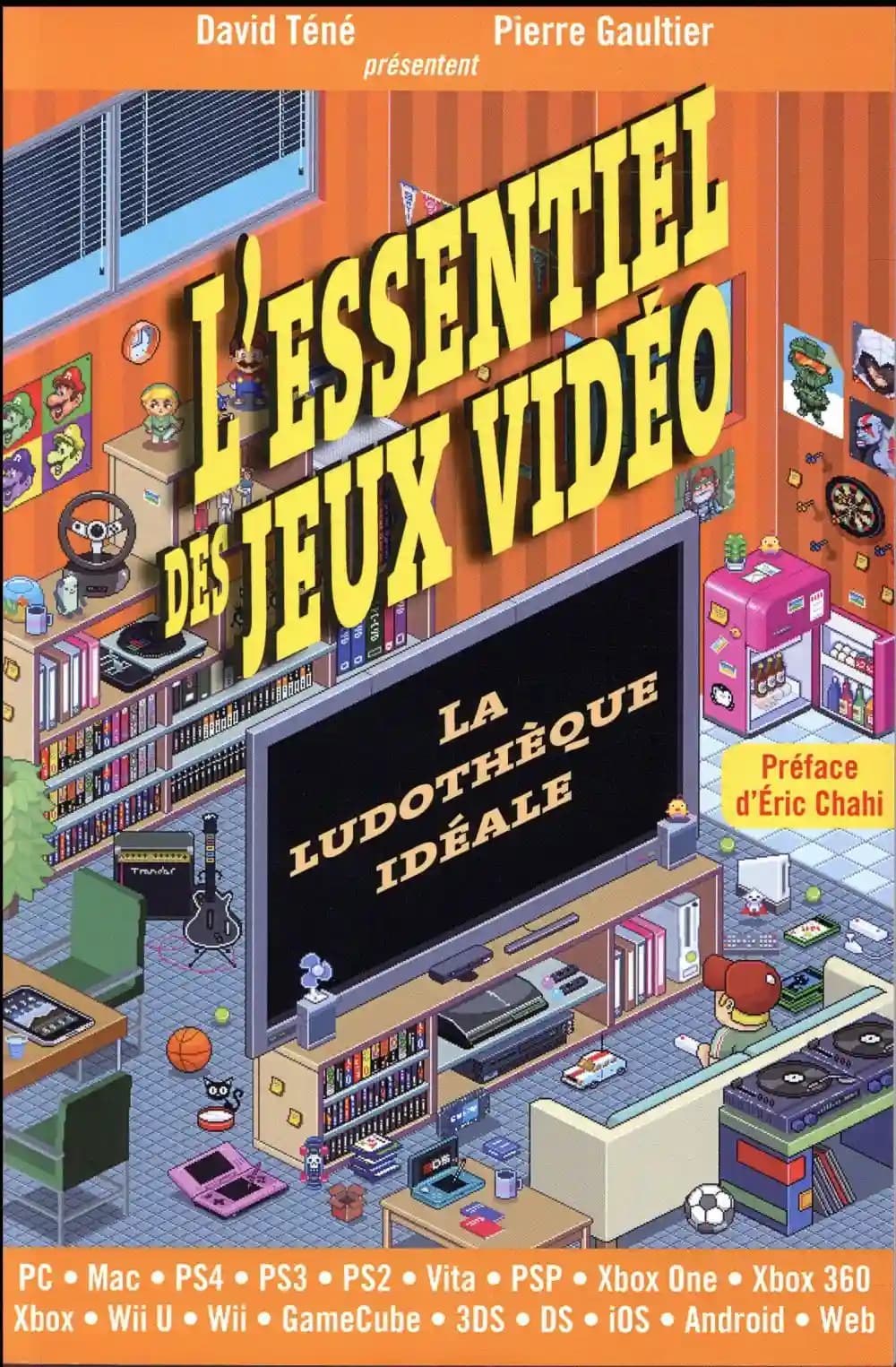 L'Essentiel des jeux vidéo : La Ludothèque idéale