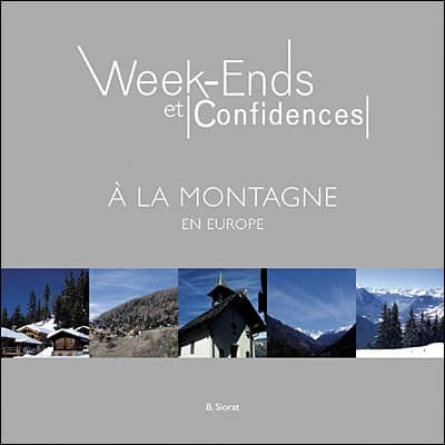 Week-ends et confidences à la montagne en Europe