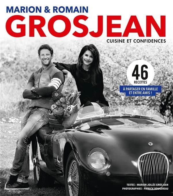 Marion & Romain Grosjean : cuisine et confidences