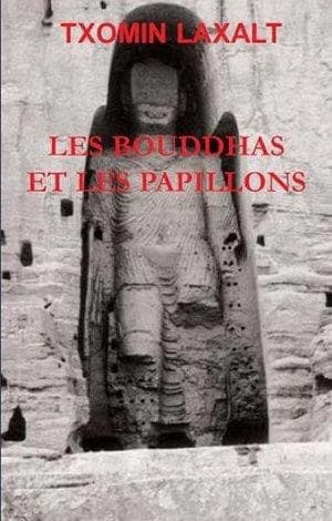Les bouddhas et les papillons : récits