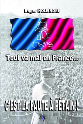 Tout va mal en France, c'est la faute à Pétain !