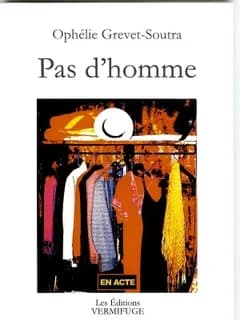 Pas d'homme : pièce