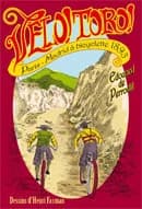 Vélo ! Toro ! : Paris-Madrid à bicyclette en 1893