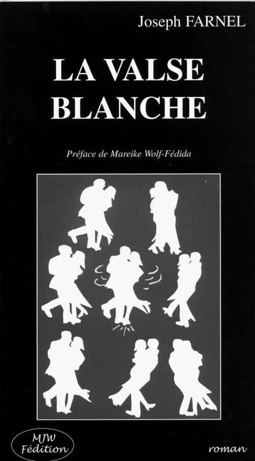 La valse blanche : roman