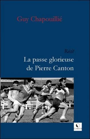 La passe glorieuse de Pierre Canton : récit