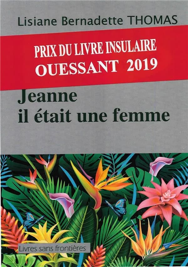 Jeanne il était une femme : roman