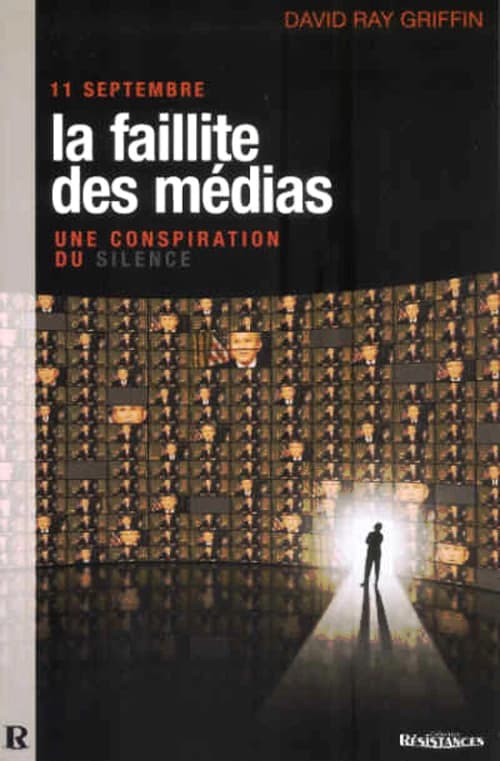 11 septembre, la faillite des médias : une conspiration du silence