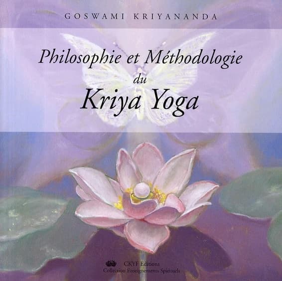 Philosophie et méthodologie du kriya yoga