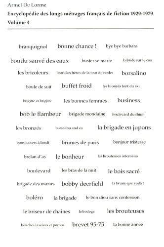 Encyclopédie des longs métrages français de fiction, 1929-1979. Volume 4, De "Bob le Flambeur" à "Bye bye Barbara"