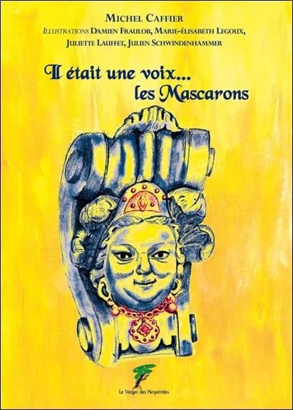 Il était une voix : les mascarons