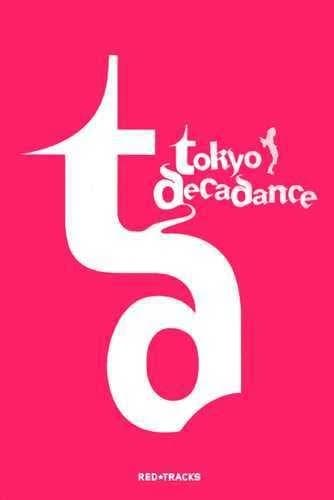 Tokyo decadance