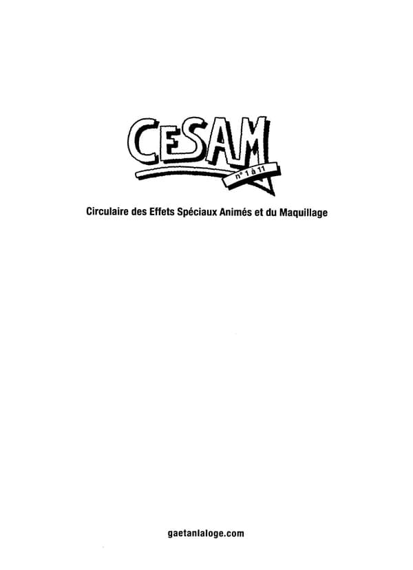 "CESAM", Circulaire des effets spéciaux animés et du maquillage : n° 1 à 11