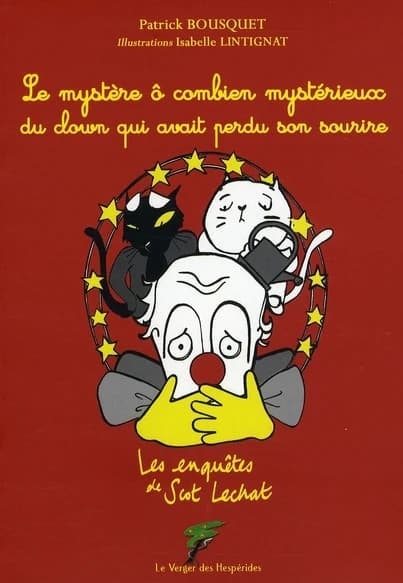 Le mystère ô combien mystérieux du clown qui avait perdu son sourire