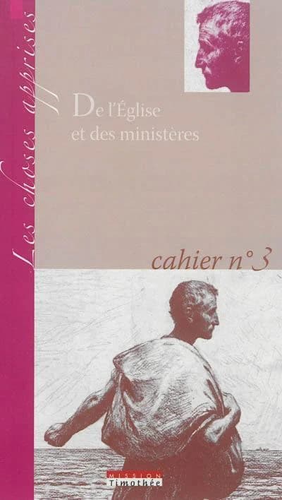 Les choses apprises... : De l'Eglise et des ministères