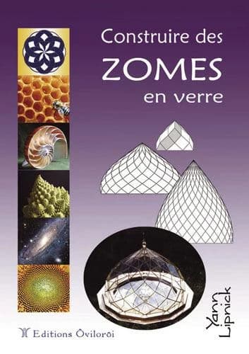 Construire des zomes en verre : dix plans de zomes à réaliser soi-même