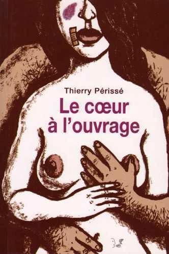 Le coeur à l'ouvrage : roman