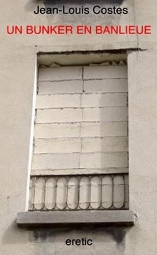 Un bunker en banlieue