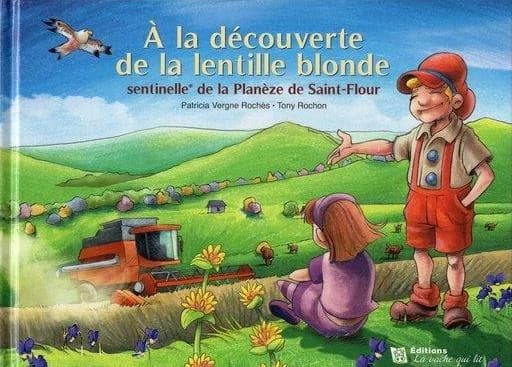 À la découverte de la lentille blonde : sentinelle de la Planèze de Saint-Flour
