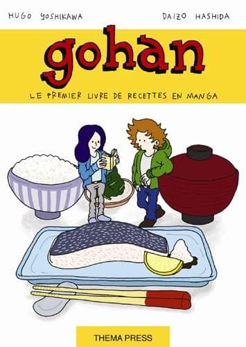 Gohan : la cuisine japonaise en manga