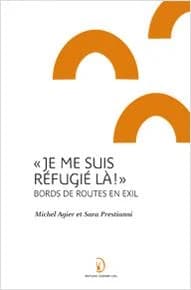 "Je me suis réfugié là !" : bords de routes en exil