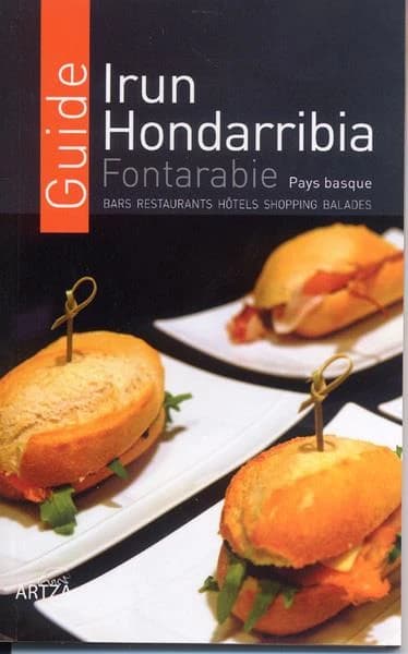 Guide Irún, Hondarribia, Fontarabie : Pays basque : bars, restaurants, hôtels, shopping, balades