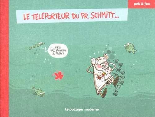 Le téléporteur du Pr. Schmitt n'est pas vraiment au point !