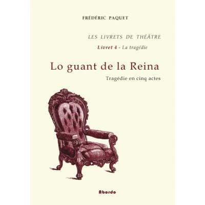 Lo guant de la Reina : tragédie en cinq actes