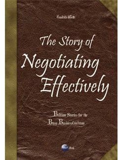 The story of negotiating effectively