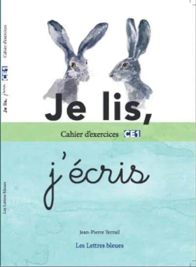 Je lis, j'écris ; cahier d'exercices ; CE1