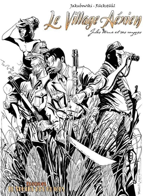 Le village aérien (Éd. [à tirage limité en] noir et blanc) scénario et dialogues, Marc Jakubowski ; dessin, Éric Rückstühl ; [d'après le roman de Jules Verne]