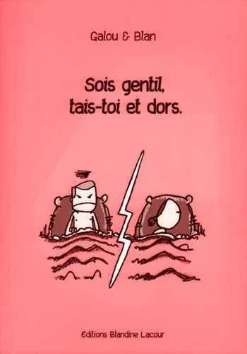 Sois gentil, tais-toi et dors