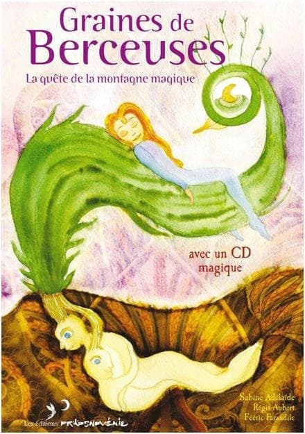 Graines de berceuses : Feuille et la montagne magique